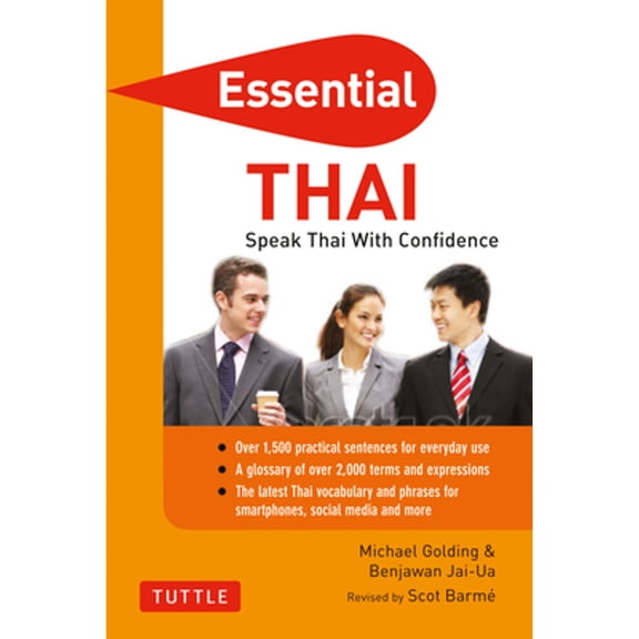 Pre-Owned Essential Thai: Speak Thai with Confidence! (Thai Phrasebook & Dictionary) (Paperback) by Michael Golding, Benjawan Jai-Ua, Scot Barme
