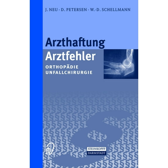 Arzthaftung / Arztfehler: Orthop Die. Unfallchirurgie, (Hardcover)