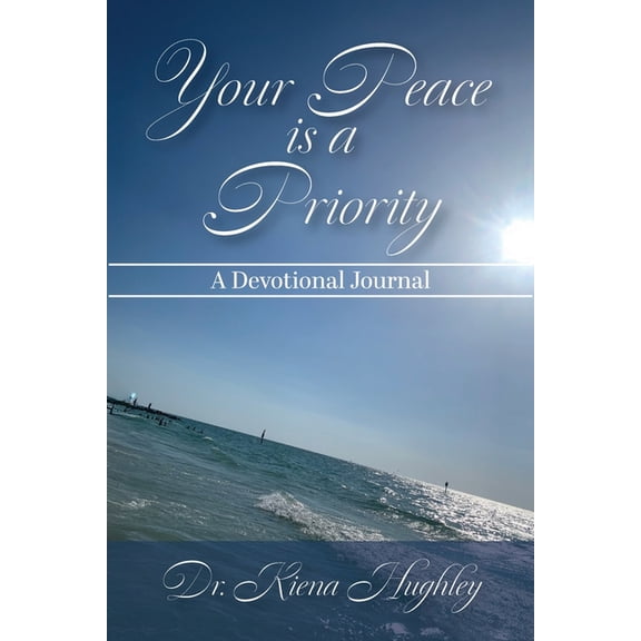 Your Peace is a Priority: A Devotional Journal, (Paperback)