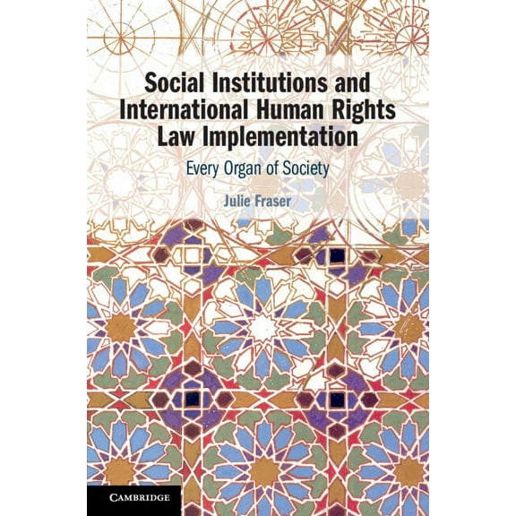 Social Institutions and International Human Rights Law Implementation, (Paperback)