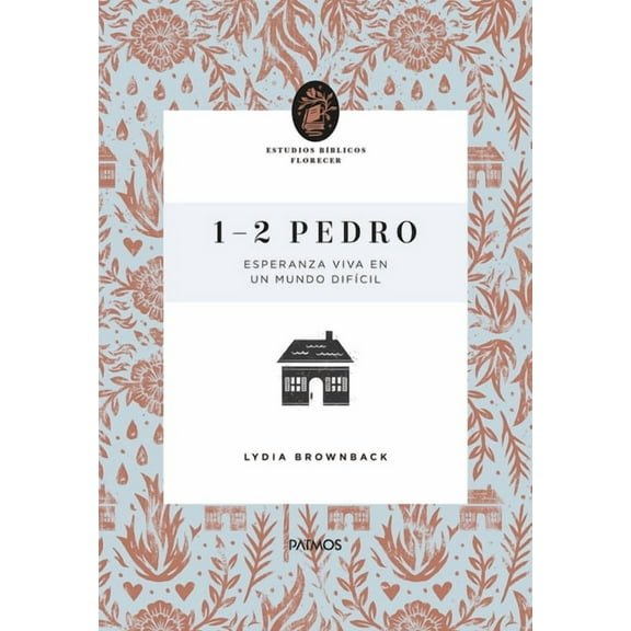 1-2 Pedro: (Estudios BÃ­blicos Florecer), (Paperback)