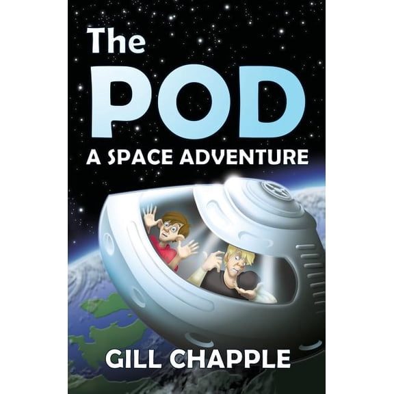 Misadventures in Space The Pod: A Space Adventure, Book 1, (Paperback)
