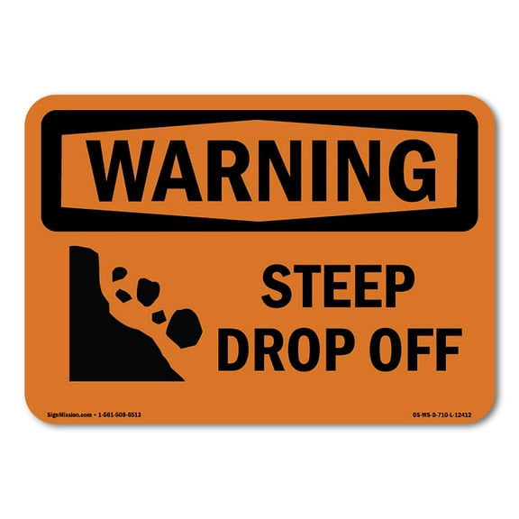 SignMission OS-WS-A-710-L-12412 Warning Steep Drop Off with Symbol OSHA Aluminum Sign