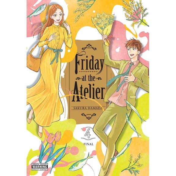 Friday at the Atelier Friday at the Atelier, Vol. 4, Book 4, (Paperback)
