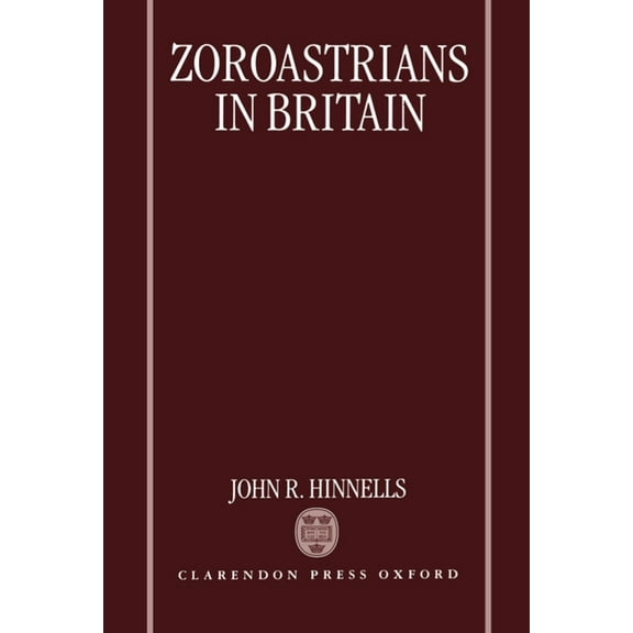 Zoroastrians in Britain, (Hardcover)