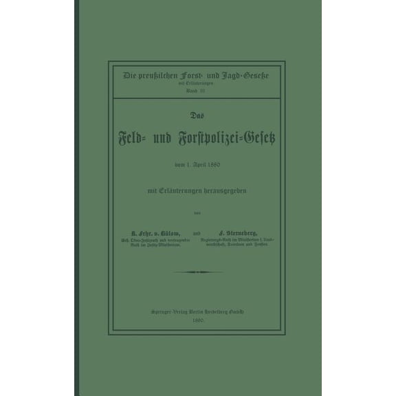 Das Feld- Und Forstpolizei-Gesetz, (Paperback)