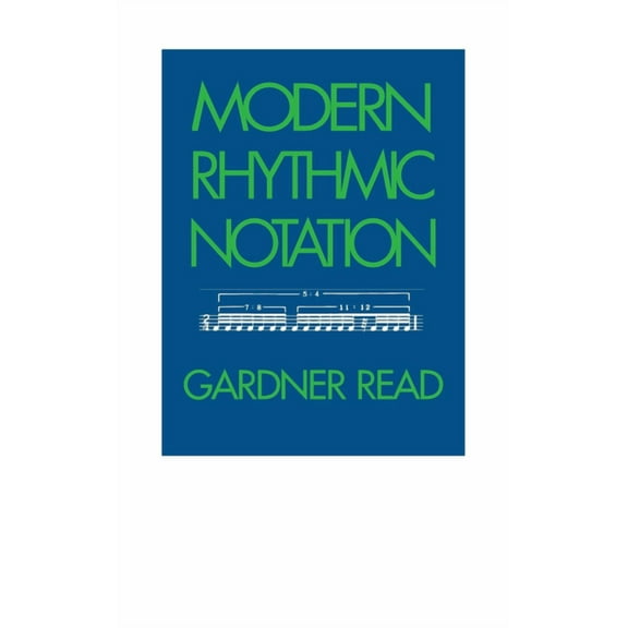 Modern Rhythmic Notation, (Hardcover)
