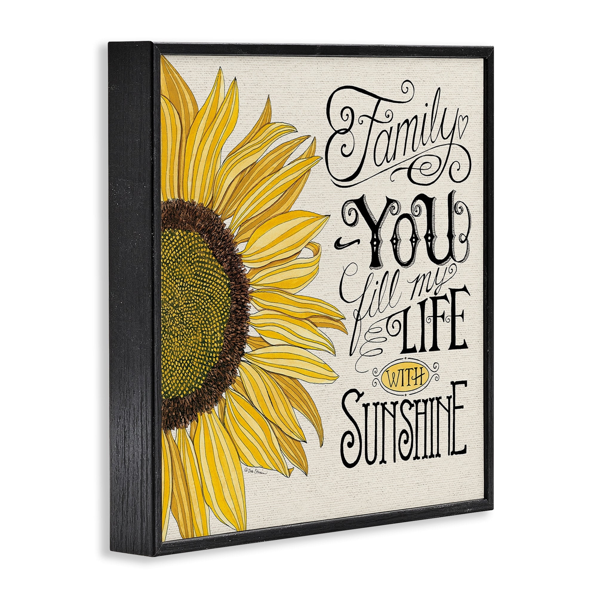 Stupell Industries You Fill My Life with Sunshine Quote Sunflower Family Phrase Framed Wall Art Design by Deb Strain, 12" x 12", Black Framed
