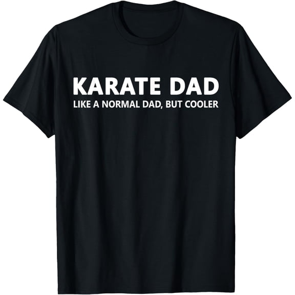 Funny Karate Father Karate Dad T-Shirt