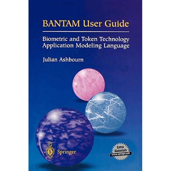 Pre-Owned Bantam User Guide: Biometric and Token Technology Application Modeling Language (Hardcover)