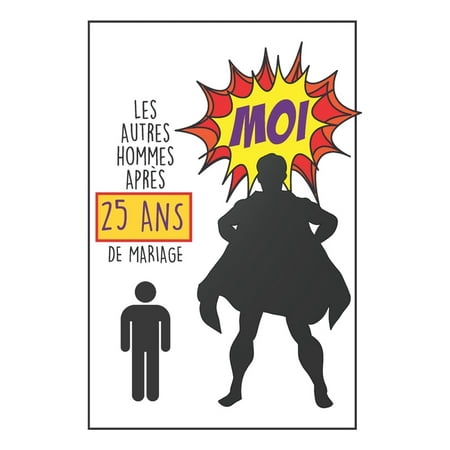Carnet Original Anniversaire De Mariage Id E Cadeau 25 Ans De Mariage Pour Homme Noces D Argent Walmart Com Walmart Com Carnet Original Anniversaire De Mariage Id E Cadeau 25 Ans De Mariage Pour Homme Noces D Argent Walmart Com Walmart Com