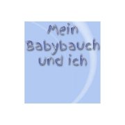 Mein Babybauch Und Ich : Schwangerschaft Schwanger Frau Eltern Mann Vater Mutter Baby Babytagebuch Erziehung Erfahrung Medizin Gynäkologe Geburt Sohn Tochter (Paperback)