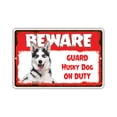 thumbnail image 1 of Panneau en Métal Beware Guard Husky Dog en Service 16x12, 1 of 4
