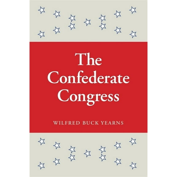 The Confederate Congress, (Paperback)
