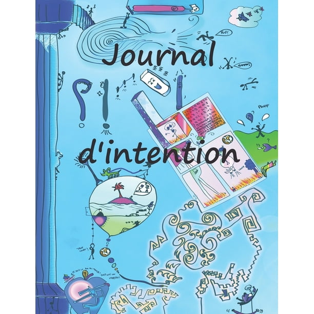 Journal D Intention Ce Livre D Intentions Positives Et De Coloriages Avec Expressions Positive Est Cree Pour Vous Aider Aider Vos Proches A Combattre Votre Maladie Paperback Walmart Com