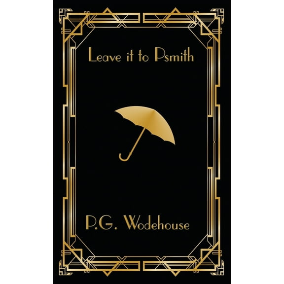 Leave it to Psmith, (Hardcover)