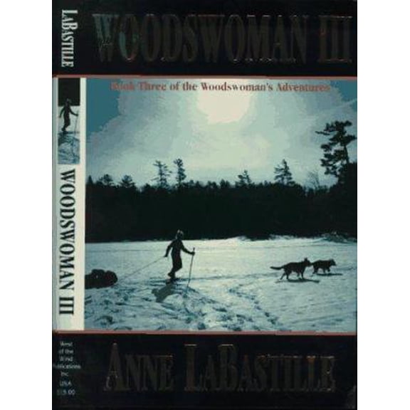 Pre-Owned Woodswoman III: Book Three of the Woodswoman's Adventures (Paperback) 0963284614 9780963284617