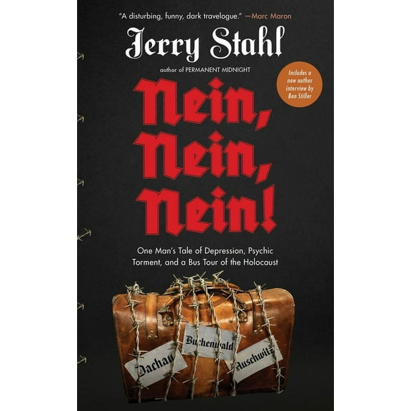 Nein, Nein, Nein!: One Man's Tale of Depression, Psychic Torment, and a Bus Tour of the Holocaust, (Paperback)