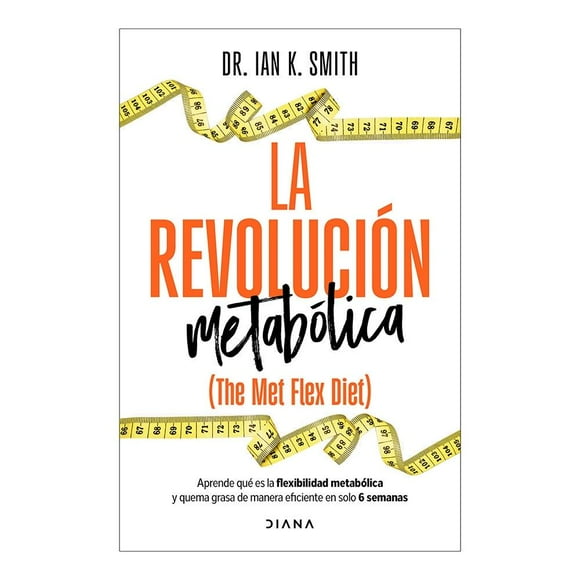 La Revolución Metabólica Diana Dr. Ian K. Smith