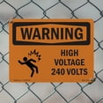thumbnail image 4 of High Voltage 240 Volts With Symbol OSHA WARNING Aluminum Sign 24 Inch x 18 Inch - 5 Pack, 4 of 8