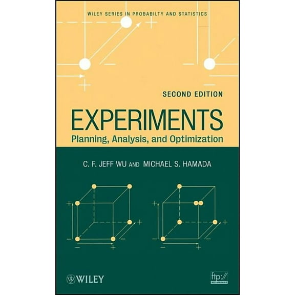 Wiley Probability and Statistics Experiments: Planning, Analysis, and Optimization, Book 552, (Hardcover)