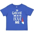 thumbnail image 3 of Inktastic Gnome Me Love Me Girls Toddler T-Shirt, 3 of 5