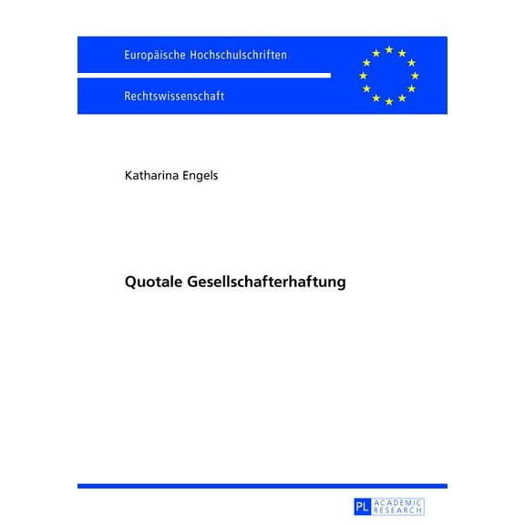 EuropÃ¤ische Hochschulschriften Recht Quotale Gesellschafterhaftung, Book 5486, (Hardcover)