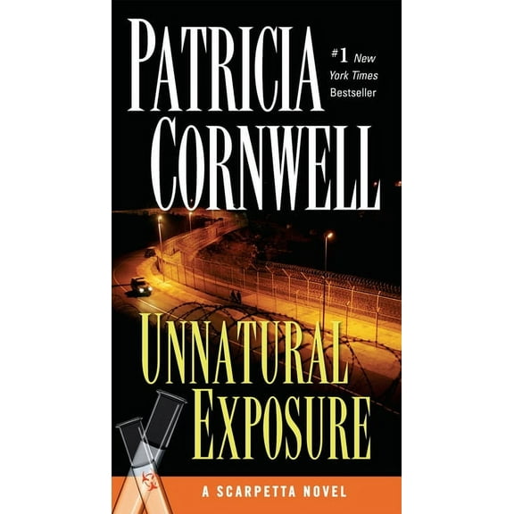 Scarpetta Unnatural Exposure: Scarpetta (Book 8), Book 8, (Paperback)