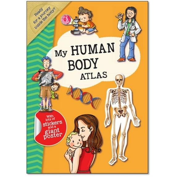 Pre-Owned My Human Body Atlas: A Fun, Fabulous Guide for Children to the Human Body and How It Works (Paperback) 1953652050 9781953652058