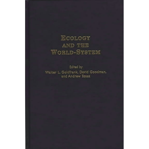 Studies in the Political Economy of the  Ecology and the World-System, (Hardcover)