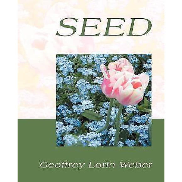 Geoffrey Weber: Graines