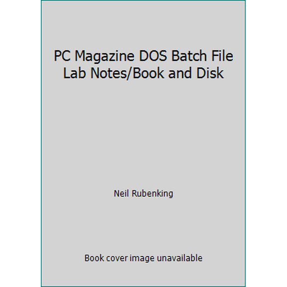 Pre-Owned PC Magazine DOS Batch File Lab Notes/Book and Disk (Paperback) 156276067X 9781562760670