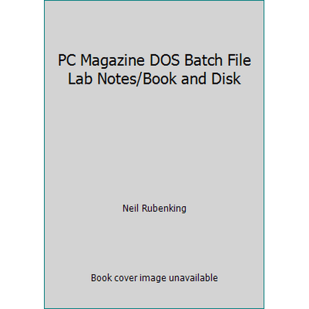 Pre-Owned PC Magazine DOS Batch File Lab Notes/Book and Disk (Paperback) 156276067X 9781562760670