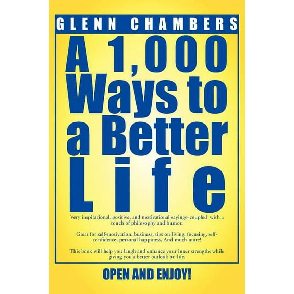 A 1,000 Ways To A Better Life  Paperback  Glenn Chambers