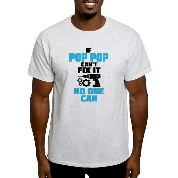 CafePress - If Pop Pop Can't Fix It No One Can T Shirt - Men's Classic Graphic T-Shirt