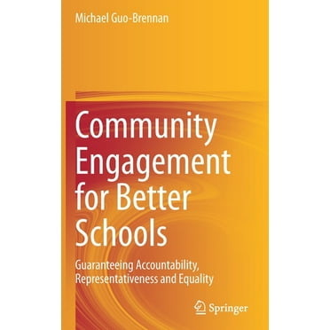 Community Engagement for Better Schools: Guaranteeing Accountability, Representativeness and Equality, (Hardcover)