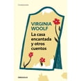 thumbnail image 1 of Libro La Casa Encantada Y Otros Cuentos Tapa Blanda, Autor Virginia Woolf, Editorial Debolsillo, 1 of 1