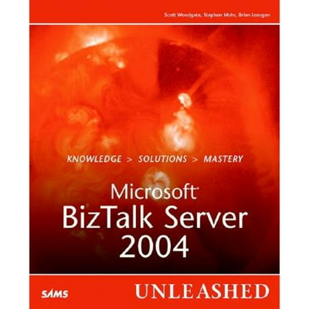 Microsoft BizTalk Server 2004 Unleashed