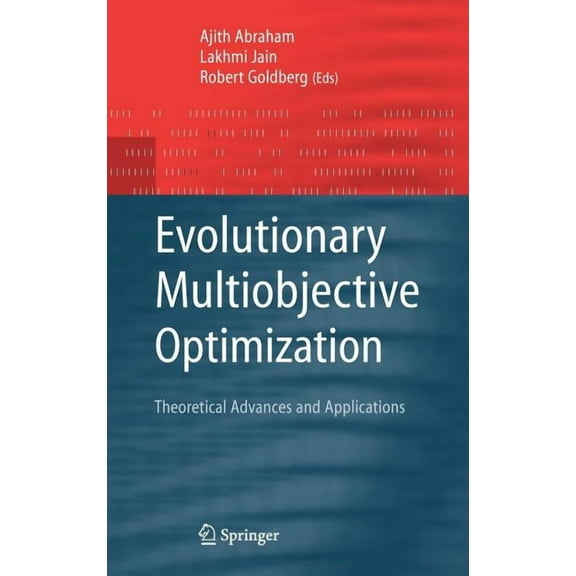 Advanced Information and Knowledge Proce Evolutionary Multiobjective Optimization: Theoretical Advances and Applications, (Hardcover)