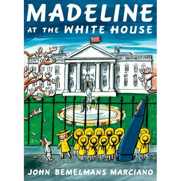 Madeline Madeline at the White House, (Hardcover)