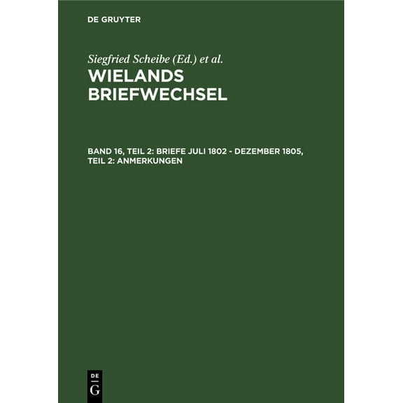 Briefe Juli 1802 - Dezember 1805, Teil 2: Anmerkungen, (Hardcover)