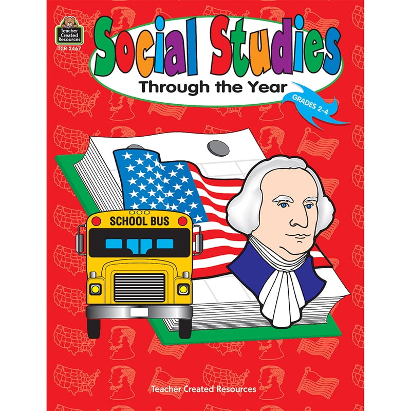Teacher Created Materials Social Studies Through the Year, Grades 2 to