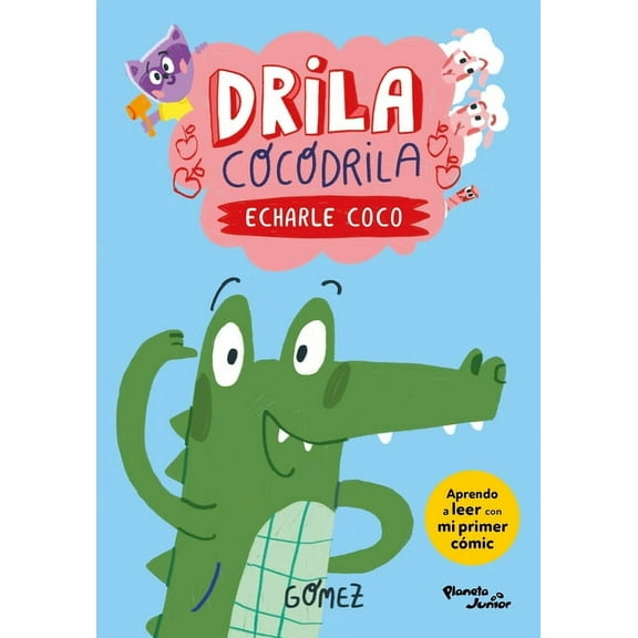 Drila Cocodrila: Echarle Coco / Drila the Crocodile: Put Your Thinking Cap on, (Paperback)
