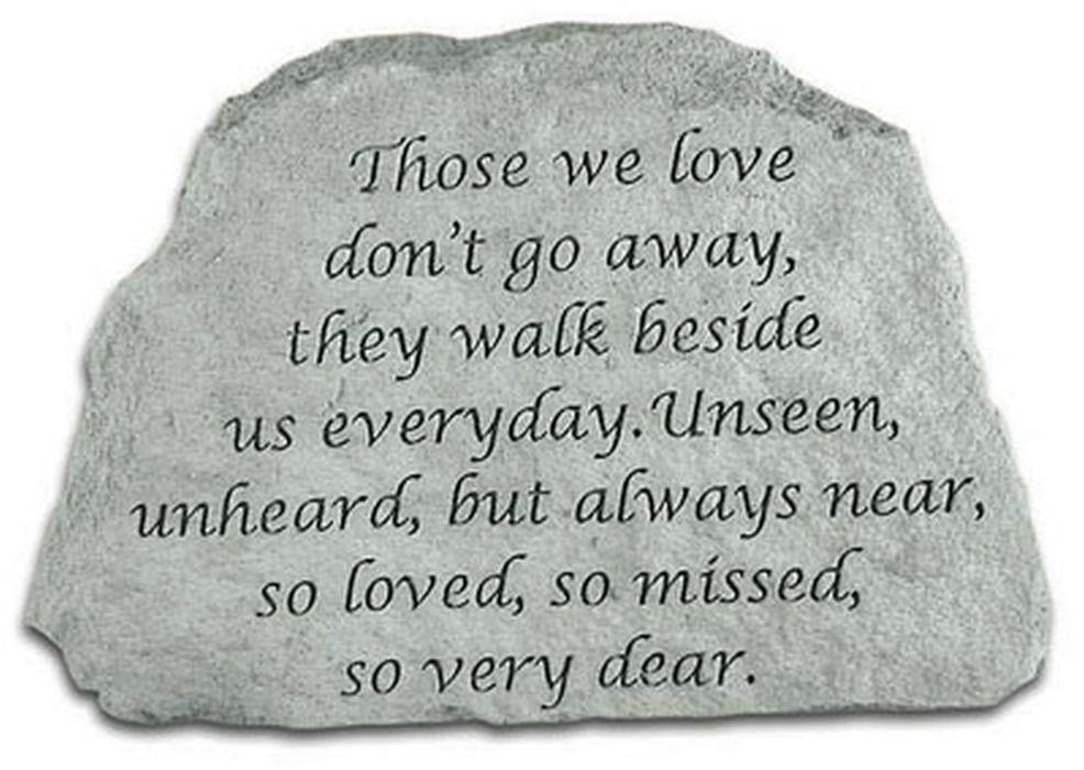 Those We Love Don'T Go Away... Inspirational Garden Stone