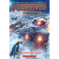 I Survived the Wellington Avalanche, 1910 (I Survived #22) (Paperback)