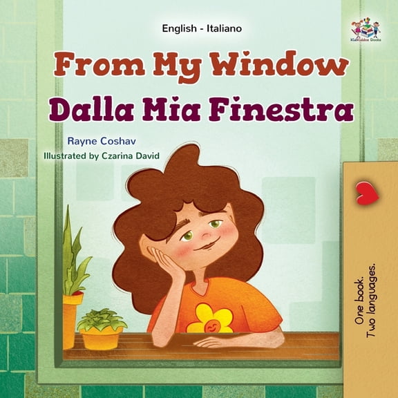 English Italian Bilingual Collection From My Window (English Italian Bilingual Kids Book), (Paperback)