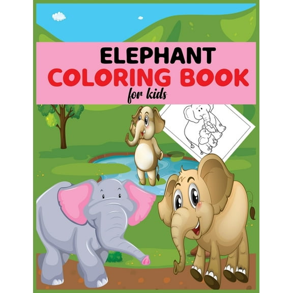 Elephant coloring book for kids: Children Activity Book for Girls & Boys Age 4-12 . Stress Relief Designs . (Paperback)