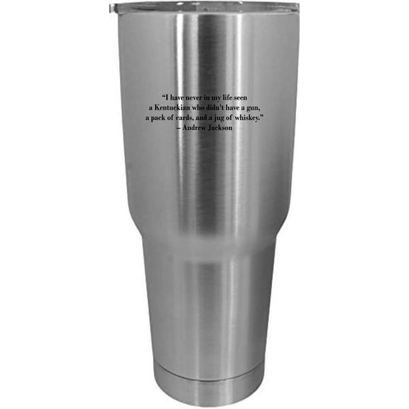 Andrew Jackson Quotes By Some of The Greats! Etched 30oz Stainless Steel Tumbler
