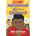 thumbnail image 1 of Muhammad Ali Was a Chicken? (Wait! What?), 1 of 1