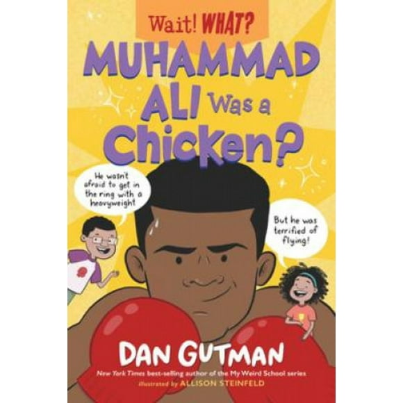 Muhammad Ali Was a Chicken? (Wait! What?)